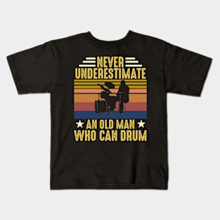 Vintage Never Underestimate An Old Man Who Can Drum Kids T-Shirt